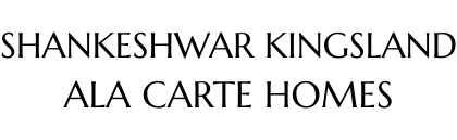 Shankeshwar Kingsland Ala Carte Homes Logo